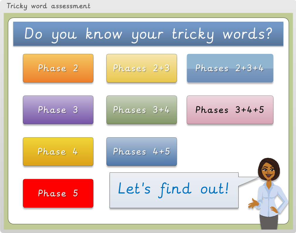 Tricky Words. Tricky Words phase 5. Tricky phase 1. Tricky Words 4.